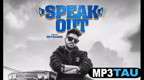 Speak-Out Sidhu Moose Wala mp3 song lyrics